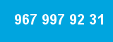 967 997 92 31